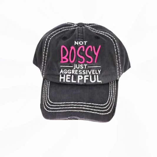 Not Bossy Just Agressively Helpful Hat