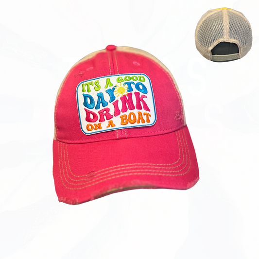 Its A Good Day To Drink On A Boat Trucker Hat