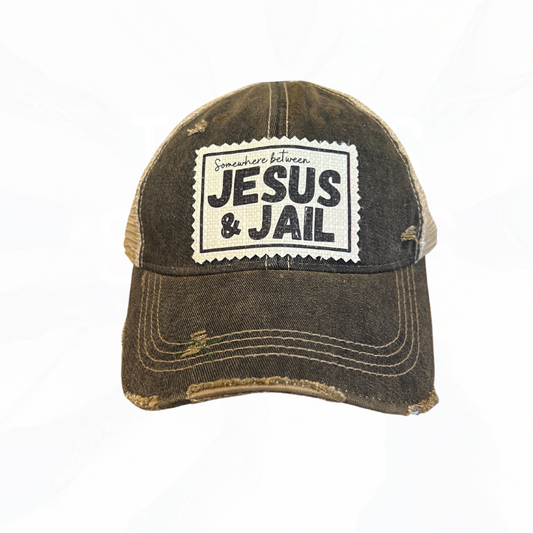 Somewhere Between Jesus & Jail Hat - FREE SHIPPING